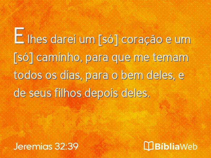 Jeremias 32:39 em imagem para compartilhar