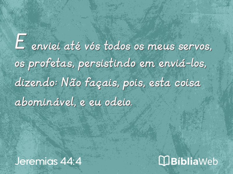 Jeremias 44:4 em imagem para compartilhar