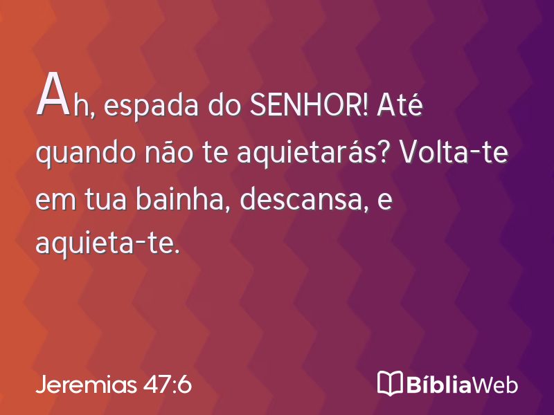 Jeremias 47:6 em imagem para compartilhar