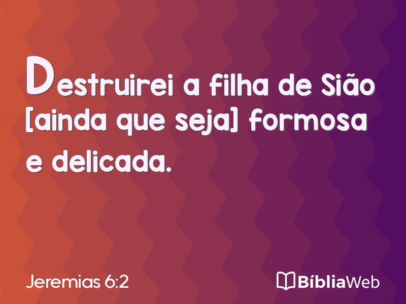 Jeremias 6:2 em imagem para compartilhar