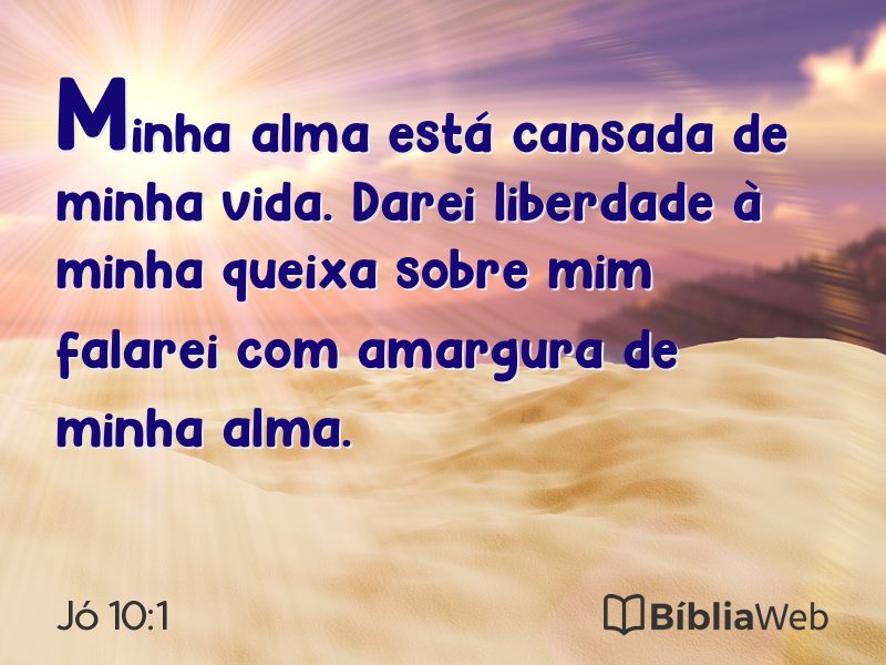 Jó 10:1 em imagem para compartilhar