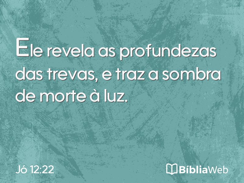 Jó 12:22 em imagem para compartilhar