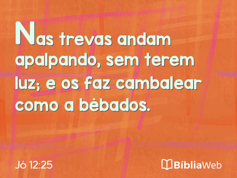 Jó 12:25 em imagem para compartilhar