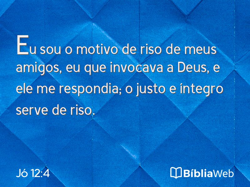 Jó 12:4 em imagem para compartilhar
