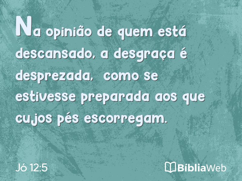 Jó 12:5 em imagem para compartilhar