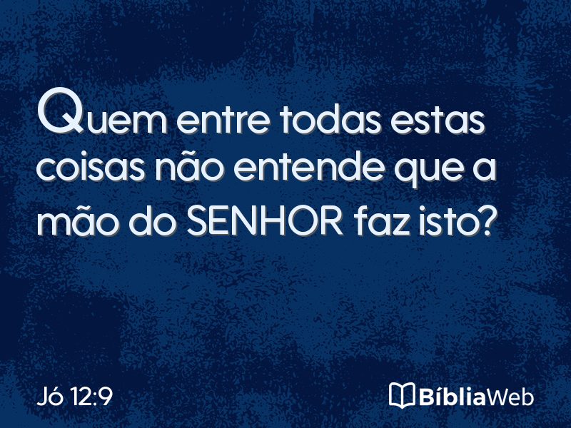 Jó 12:9 em imagem para compartilhar