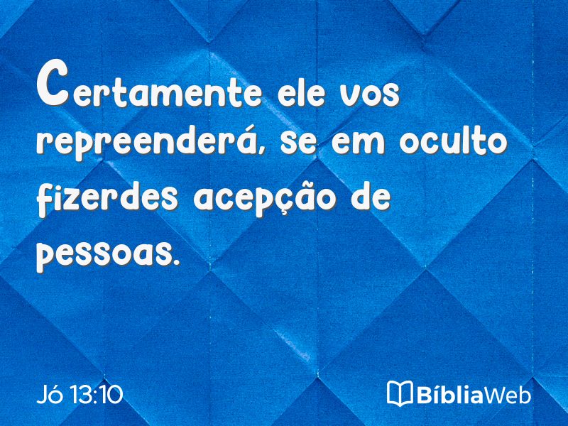 Jó 13:10 em imagem para compartilhar