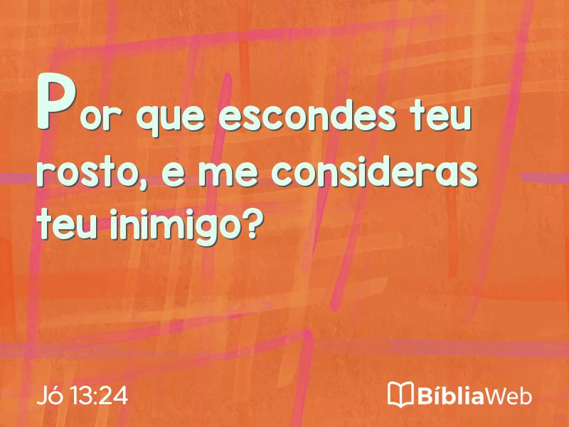 Jó 13:24 em imagem para compartilhar
