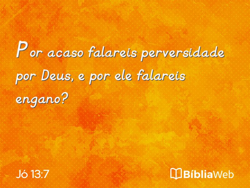 Jó 13:7 em imagem para compartilhar