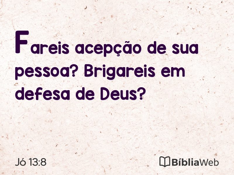 Jó 13:8 em imagem para compartilhar