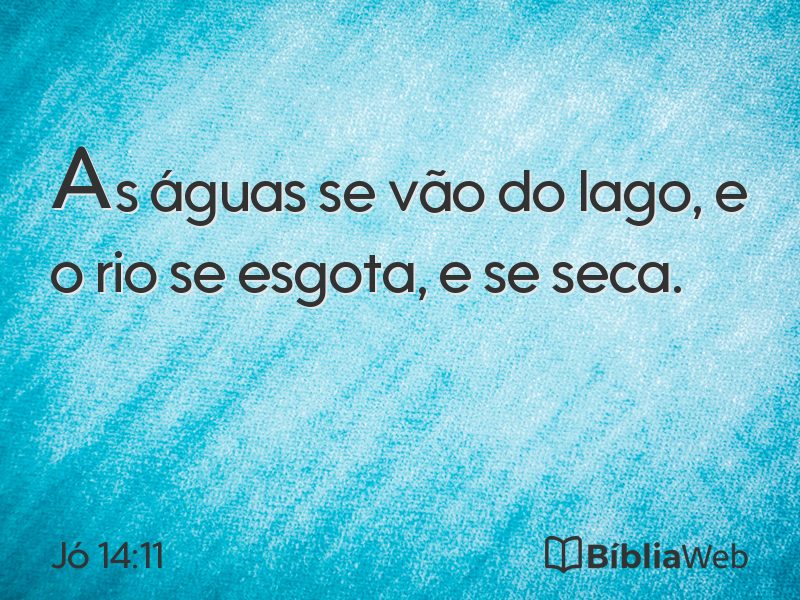 Jó 14:11 em imagem para compartilhar