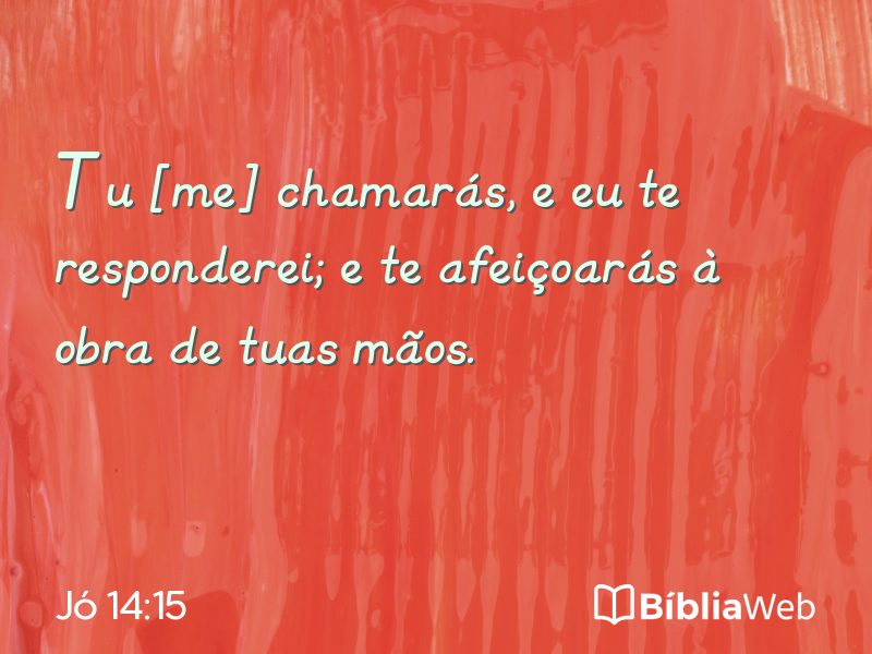 Jó 14:15 em imagem para compartilhar