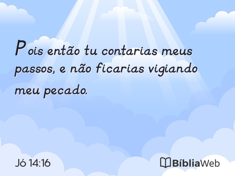 Jó 14:16 em imagem para compartilhar