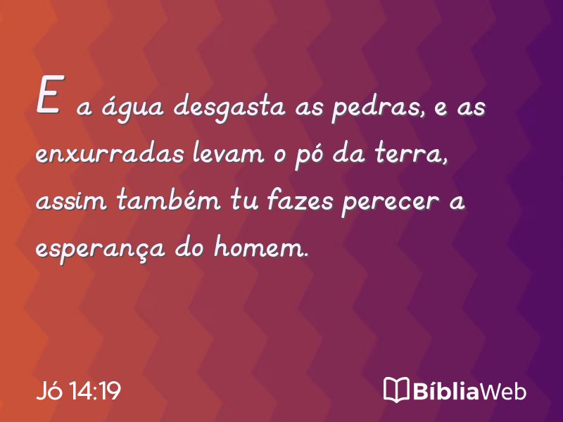 Jó 14:19 em imagem para compartilhar