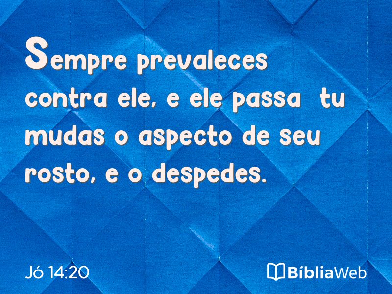Jó 14:20 em imagem para compartilhar