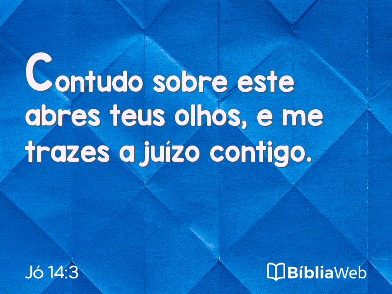 Jó 14:3 em imagem para compartilhar