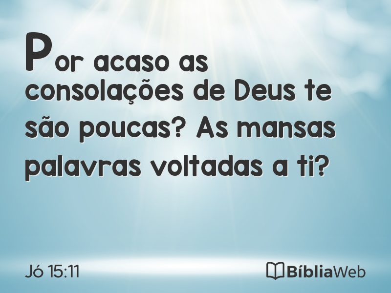 Jó 15:11 em imagem para compartilhar