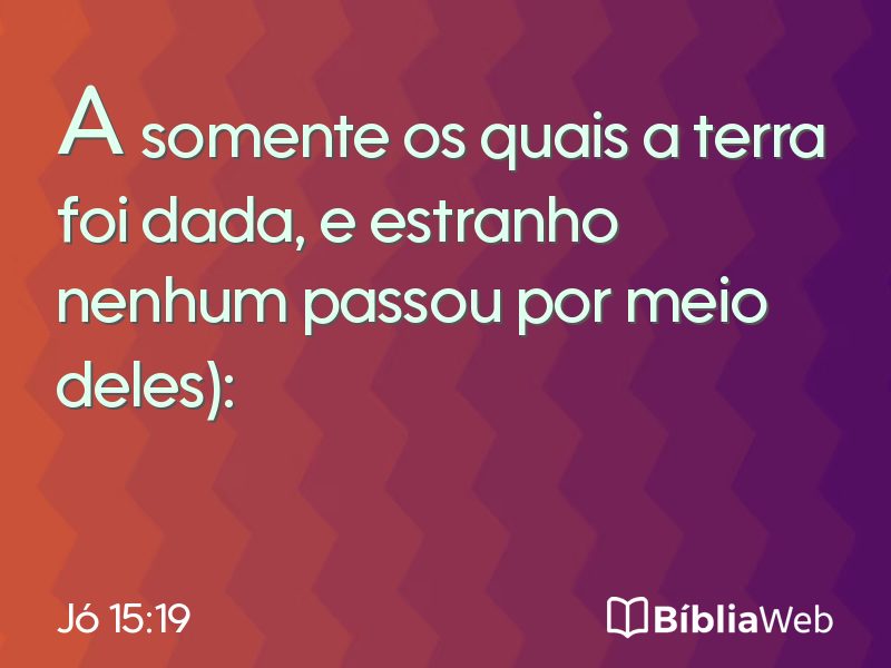 Jó 15:19 em imagem para compartilhar