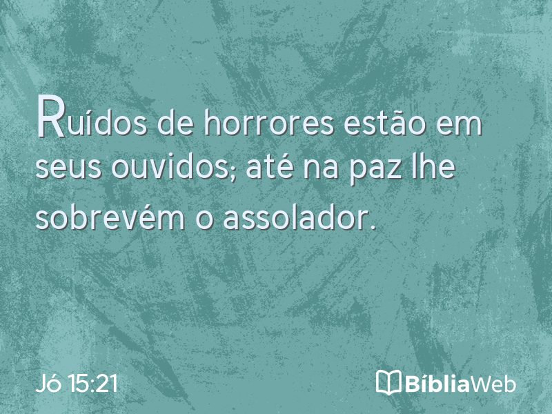 Jó 15:21 em imagem para compartilhar
