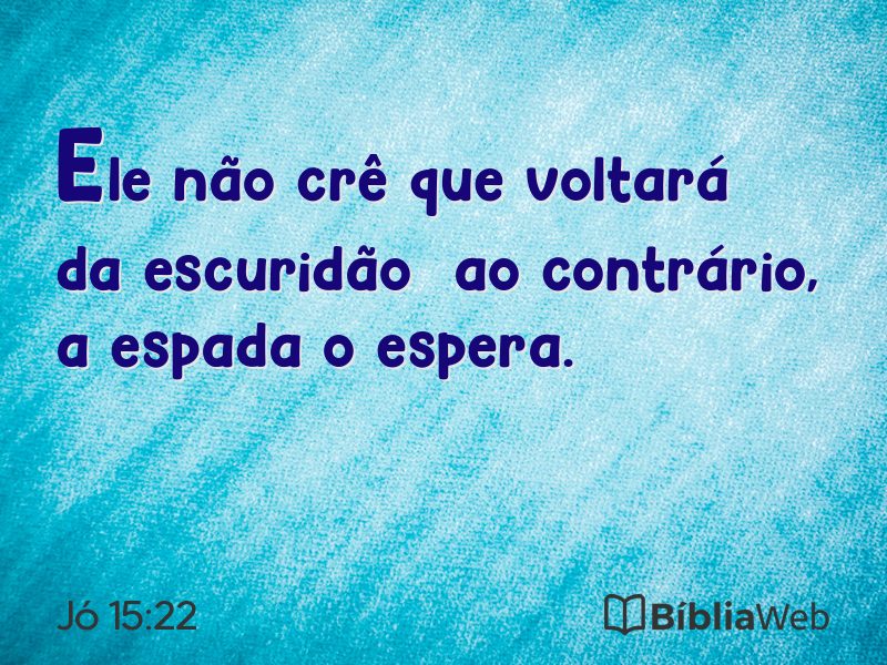 Jó 15:22 em imagem para compartilhar
