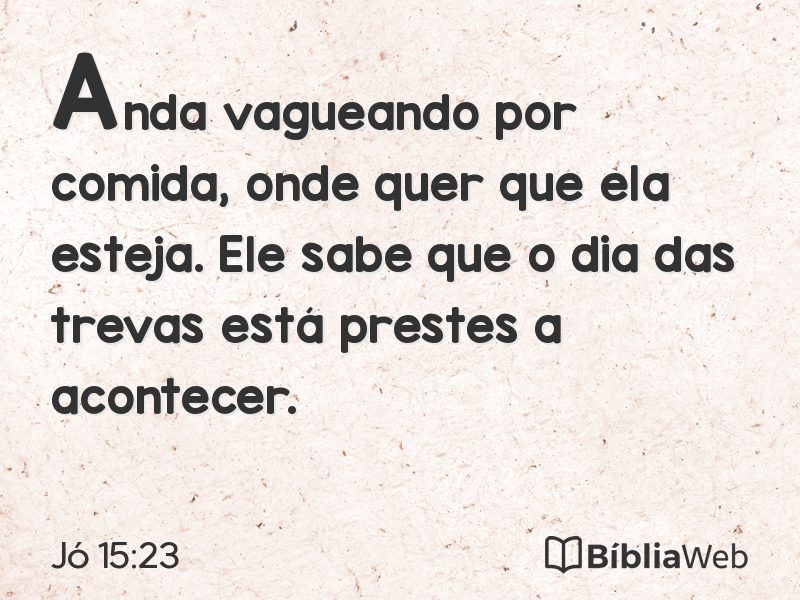 Jó 15:23 em imagem para compartilhar