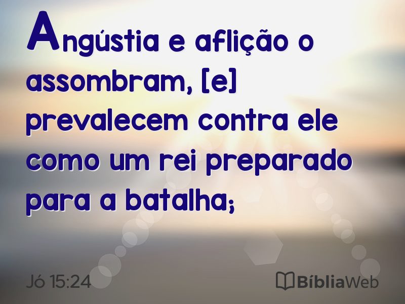 Jó 15:24 em imagem para compartilhar