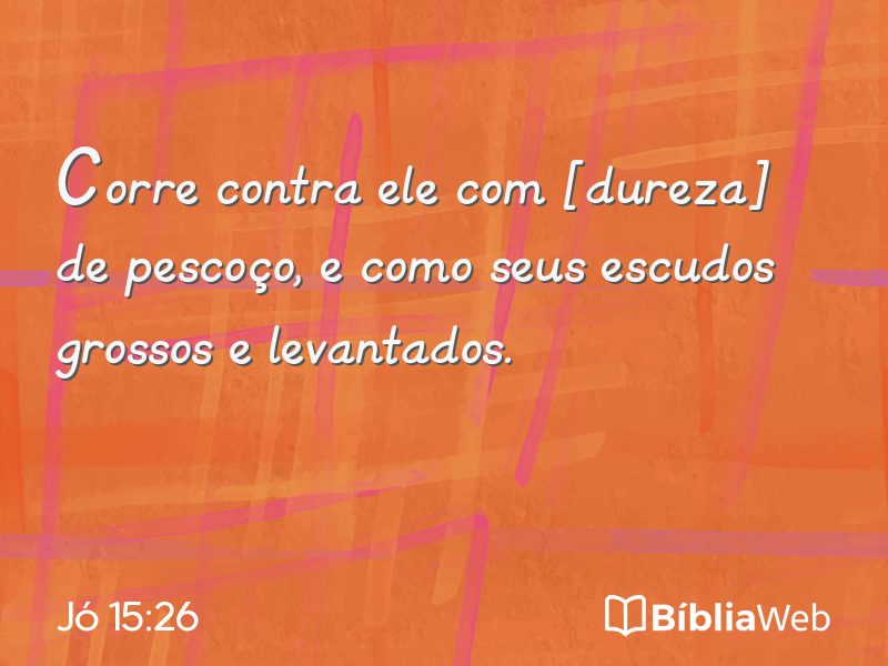 Jó 15:26 em imagem para compartilhar