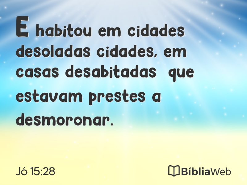 Jó 15:28 em imagem para compartilhar