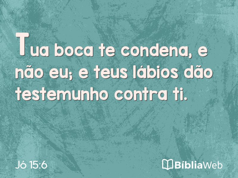 Jó 15:6 em imagem para compartilhar