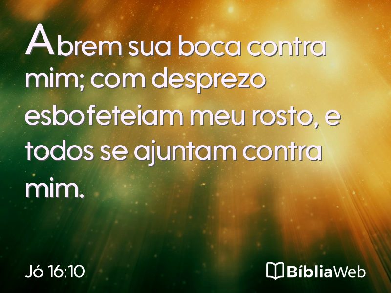Jó 16:10 em imagem para compartilhar