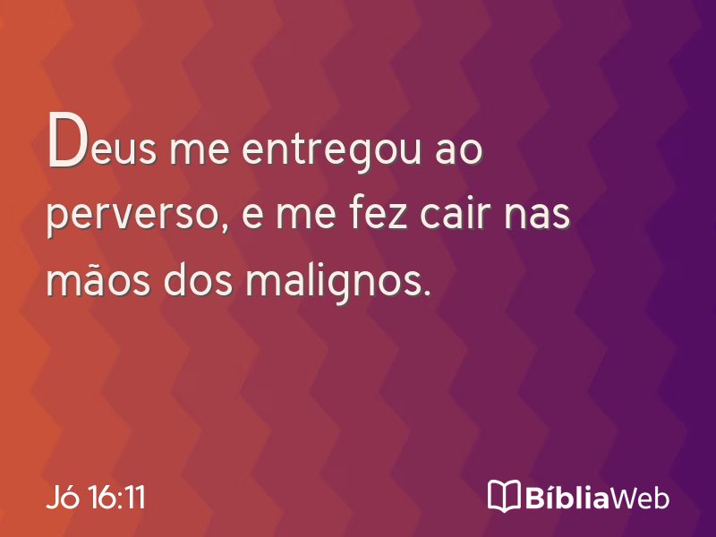 Jó 16:11 em imagem para compartilhar