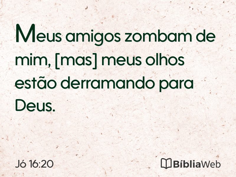 Jó 16:20 em imagem para compartilhar