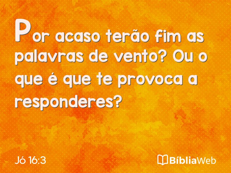 Jó 16:3 em imagem para compartilhar