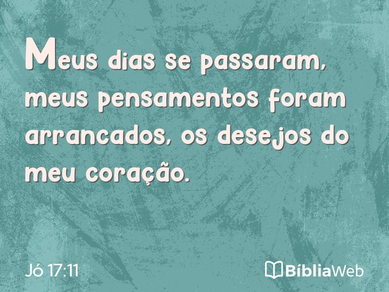 Jó 17:11 em imagem para compartilhar