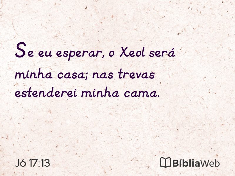 Jó 17:13 em imagem para compartilhar