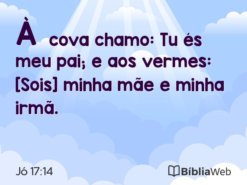 Jó 17:14 em imagem para compartilhar