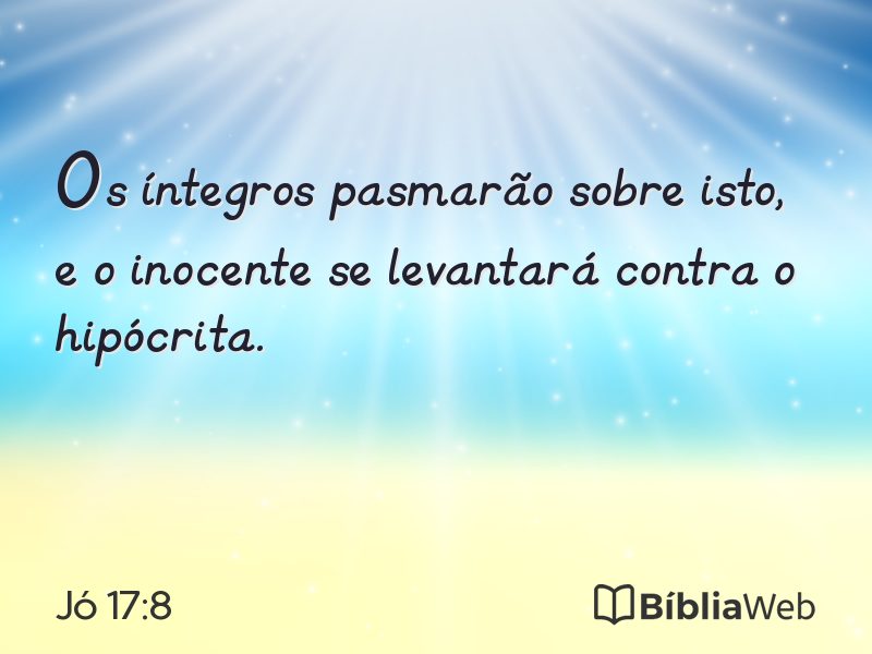 Jó 17:8 em imagem para compartilhar