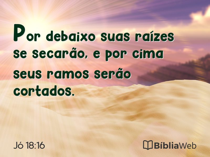 Jó 18:16 em imagem para compartilhar