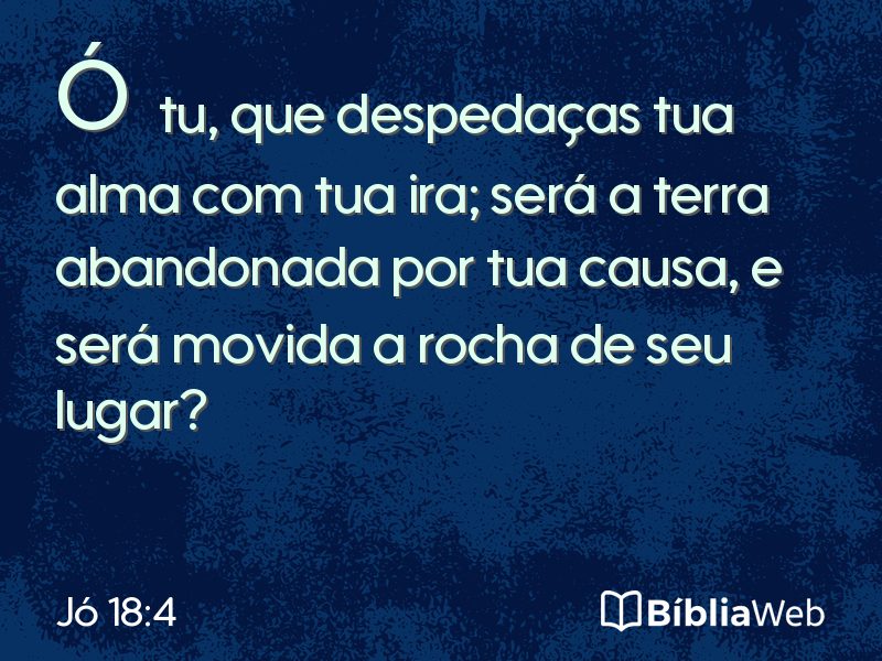 Jó 18:4 em imagem para compartilhar