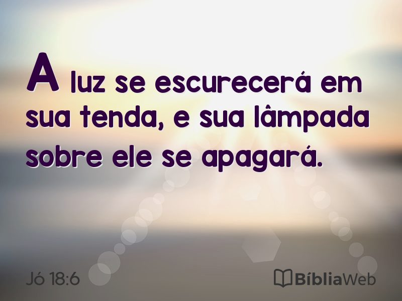 Jó 18:6 em imagem para compartilhar