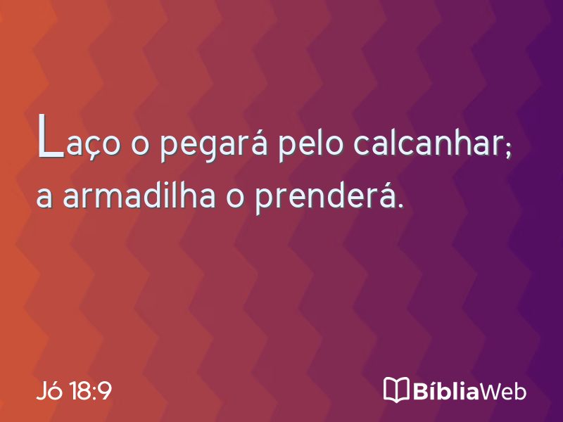 Jó 18:9 em imagem para compartilhar