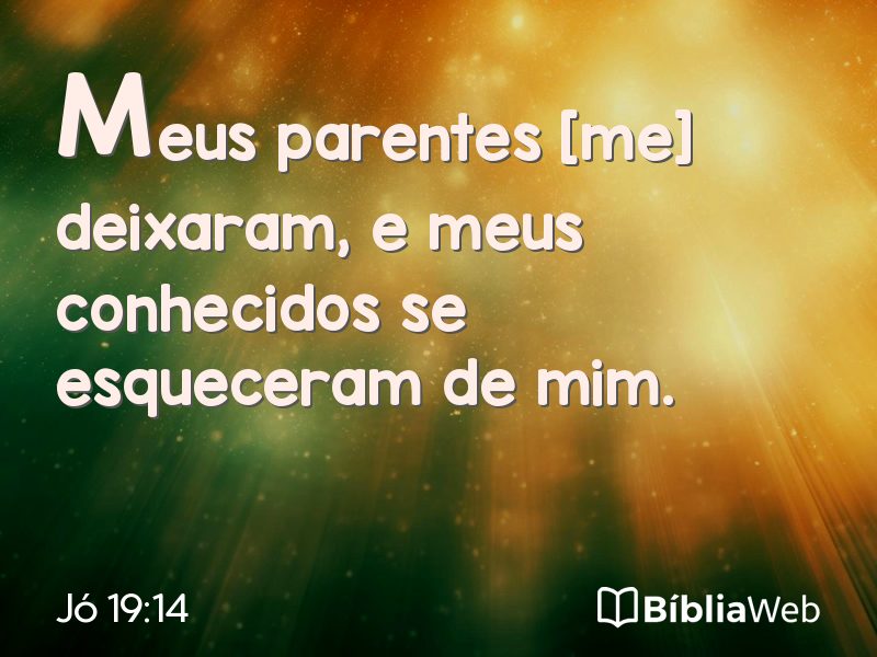 Jó 19:14 em imagem para compartilhar