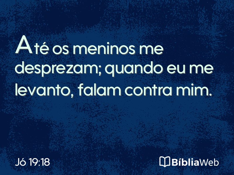 Jó 19:18 em imagem para compartilhar