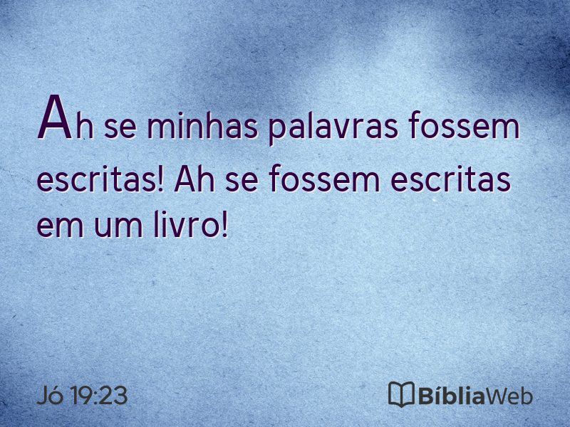 Jó 19:23 em imagem para compartilhar