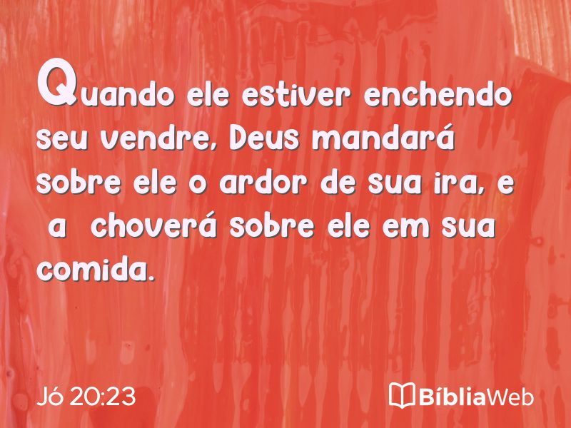 Jó 20:23 em imagem para compartilhar