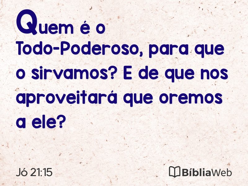 Jó 21:15 em imagem para compartilhar