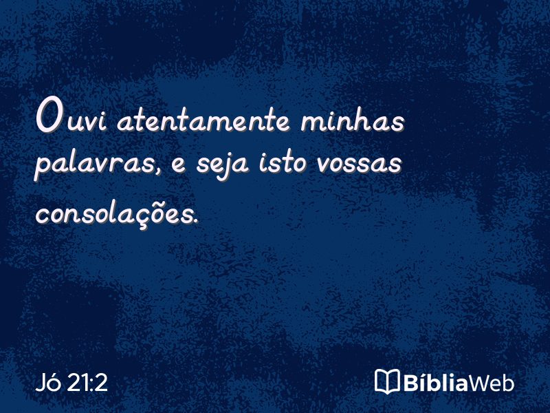 Jó 21:2 em imagem para compartilhar