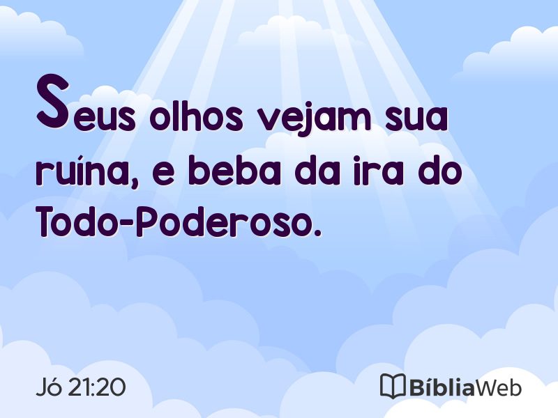 Jó 21:20 em imagem para compartilhar