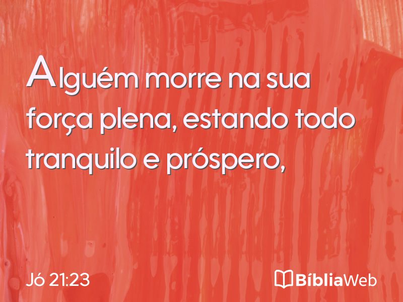 Jó 21:23 em imagem para compartilhar