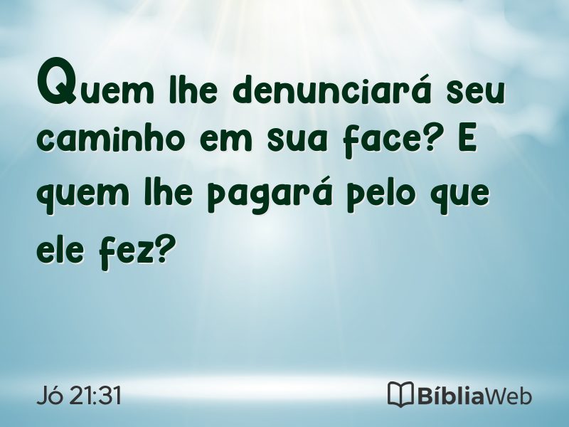 Jó 21:31 em imagem para compartilhar